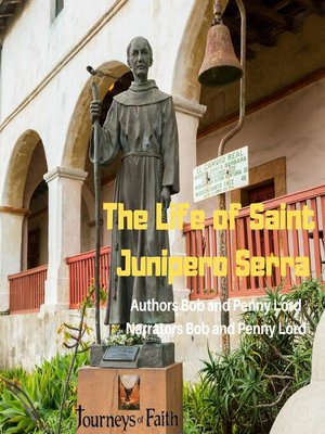 cover image of The Life of Saint Junipero Serra